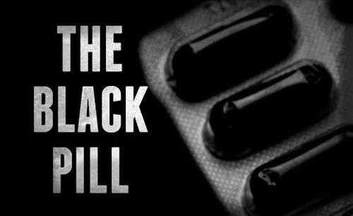 Black Pill.
